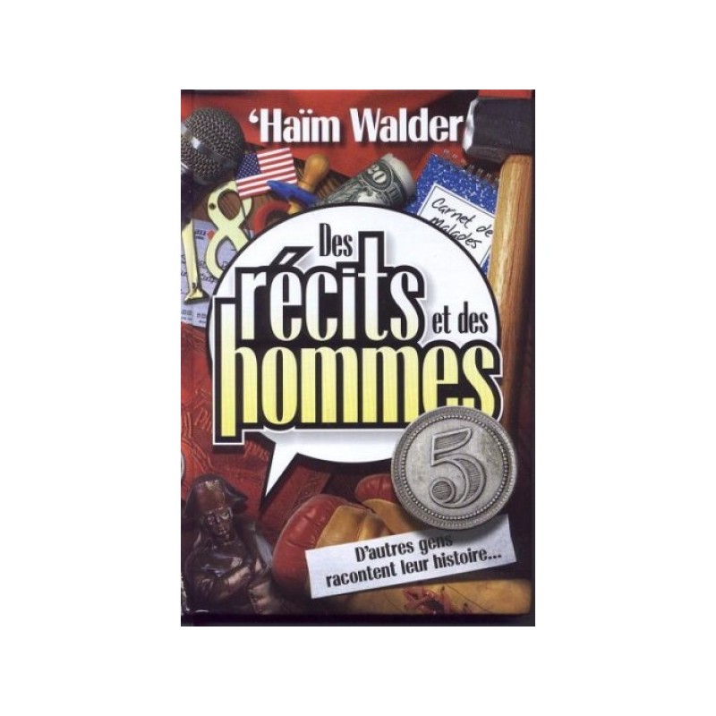 Des récits et des hommes - Tome 5 -  D'autres gens racontent leur histoire - Haïm Walder Editions Kol - 5