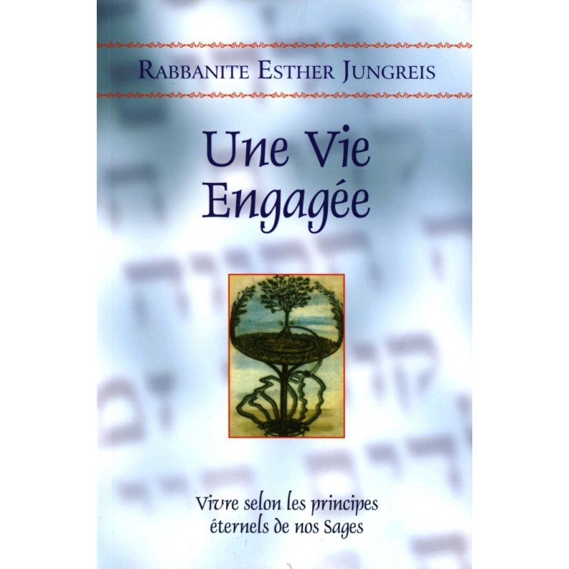 Une vie engagée - Rabbanite Esther Jungreis Editions Hinoukh - 1
