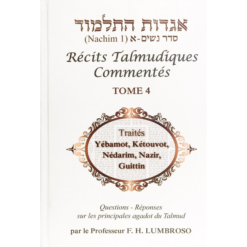 Hagadot Hatalmoud - Récits talmudiques commentés - Tome 4 Le Monde du Livre - Olam Hasefer  - 1