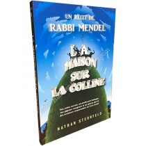 La Maison sur la colline - Un Récit de Rabbi Mendel  - 1