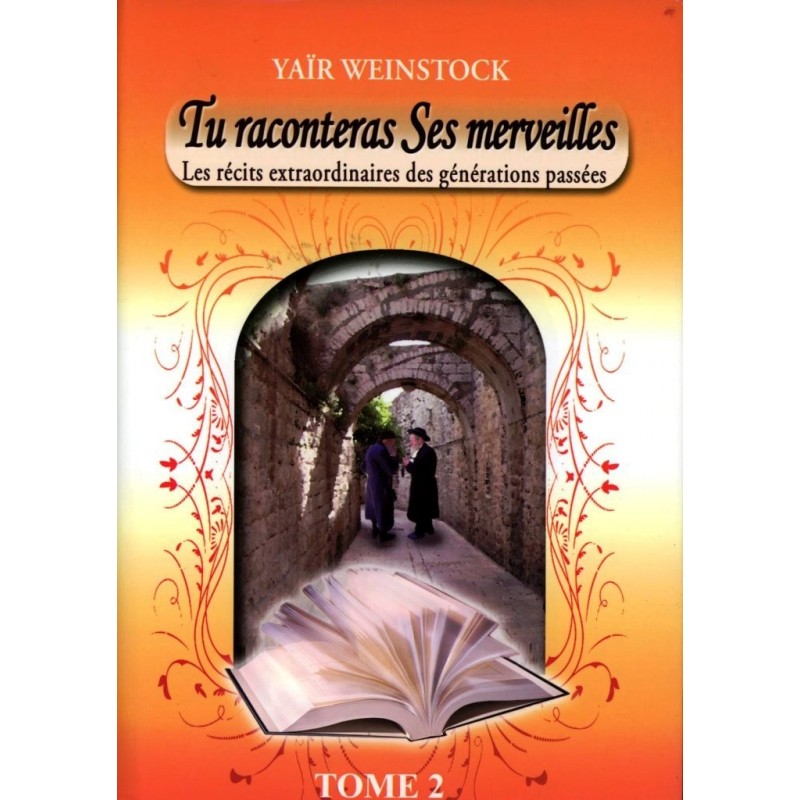 Tu raconteras Ses merveilles - Tome 2 - Yaïr Weinstock  - 1