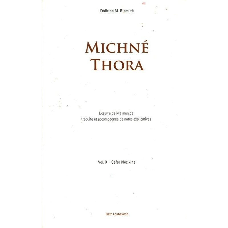Michné Thora - Vol. XI : Séfer Nézikine - Maïmonide Rambam  - 1