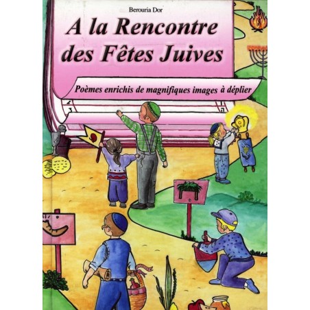 A la rencontre des fêtes juives - Berouria Dor  - 4