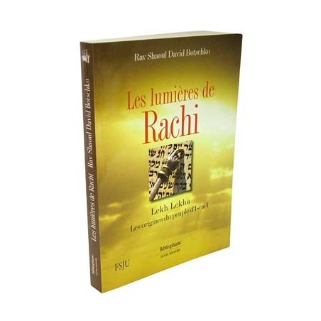 Les lumières de Rachi - Lekh Lekha - Rav Shaoul David Botschko  - 1