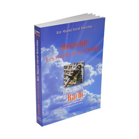 Béréchit - Les secrets de la Création - Rav Shaoul David Botschko  - 1