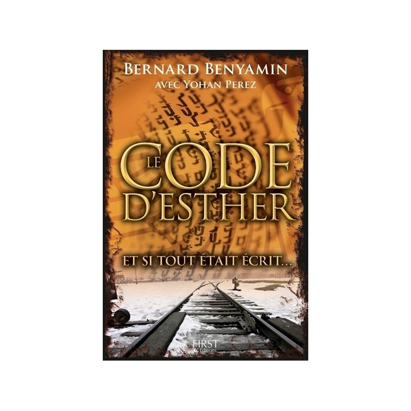 Le Code d'Esther - Bernard Benyamin avec Yohan Perez First Editions - 1