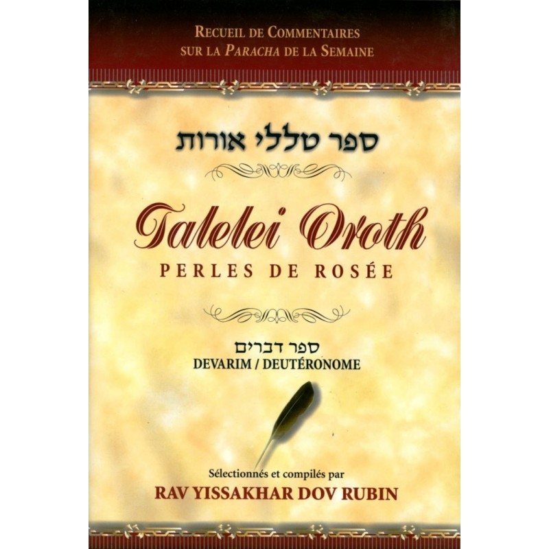 Talelei Oroth - Perles de Rosée - Dévarim / Deutéronome - Rav Yissakhar Dov Rubin   - 1