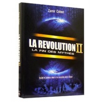 La Révolution II - La fin des mythes - Rav Zamir Cohen  - 2