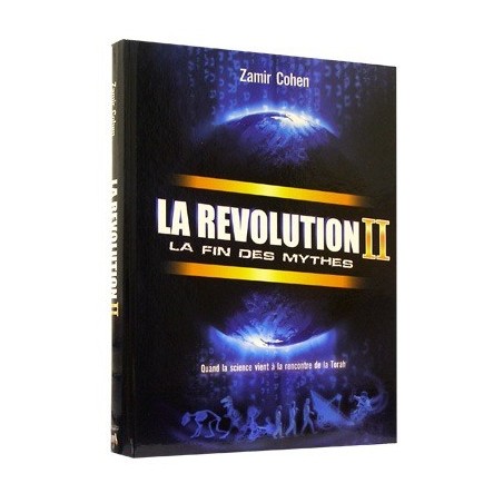 La Révolution II - La fin des mythes - Rav Zamir Cohen  - 2
