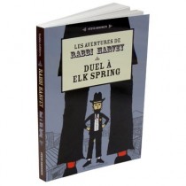 Les aventures de Rabbi Harvey III - Duel à Elk Spring Yodé@ éditions - 2