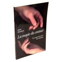 La magie du contact L'Arche Du Livre - 1