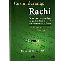 Ce qui dérange Rachi - Chemot - Dr Avigdor Bonchek Gallia - 1