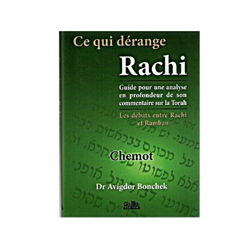 Ce qui dérange Rachi - Chemot - Dr Avigdor Bonchek Gallia - 1