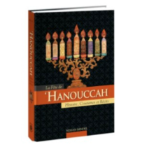 La Fête de Hanouccah Histoires Coutumes et Récits  - 1