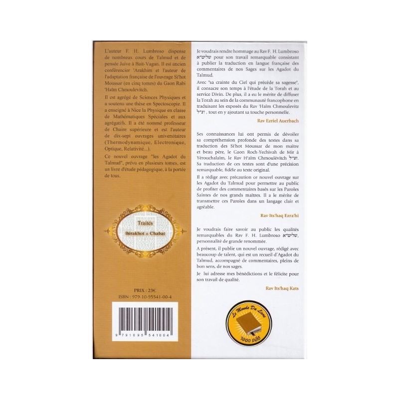 Hagadot Hatalmoud - Récits talmudiques commentés - Tome 1 - Traités Bérakhot et Chabat Le Monde du Livre - Olam Hasefer  - 1 Hagadot Hatalmoud - Récits talmudiques commentés - Tome 1 - Traités Bérakhot et Chabat Le Monde du Livre - Olam Hasefer  - 1