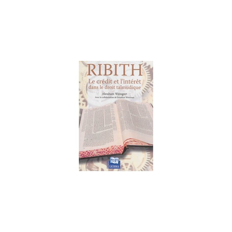 RIBITH, Le crédit et l'intérêt dans le droit talmudique  - 2