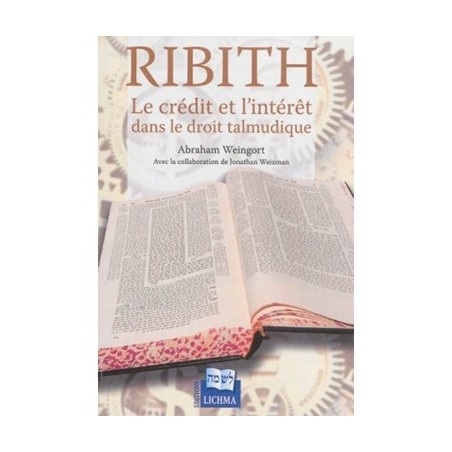RIBITH, Le crédit et l'intérêt dans le droit talmudique  - 2