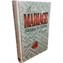Le Mariage - illusions et réalités  - 1