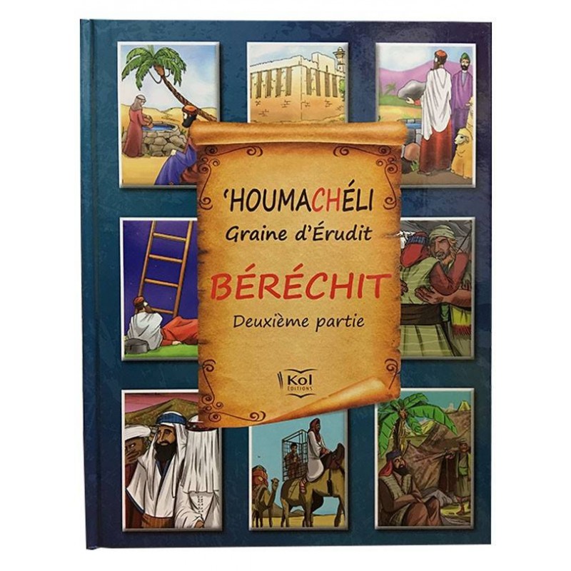 'HOUMACHÉLI Graine d'Érudit - Béréchit - 2ème partie  - 1