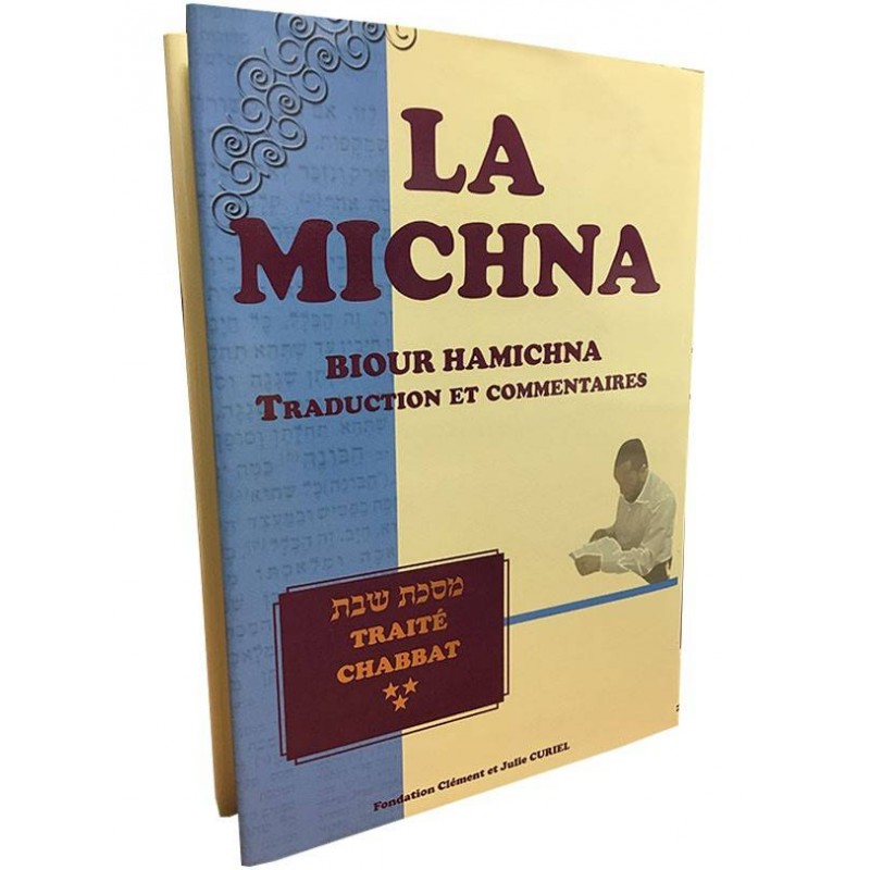 La Michna - Biour Hamichna - Chabbat Vol 3  - 1