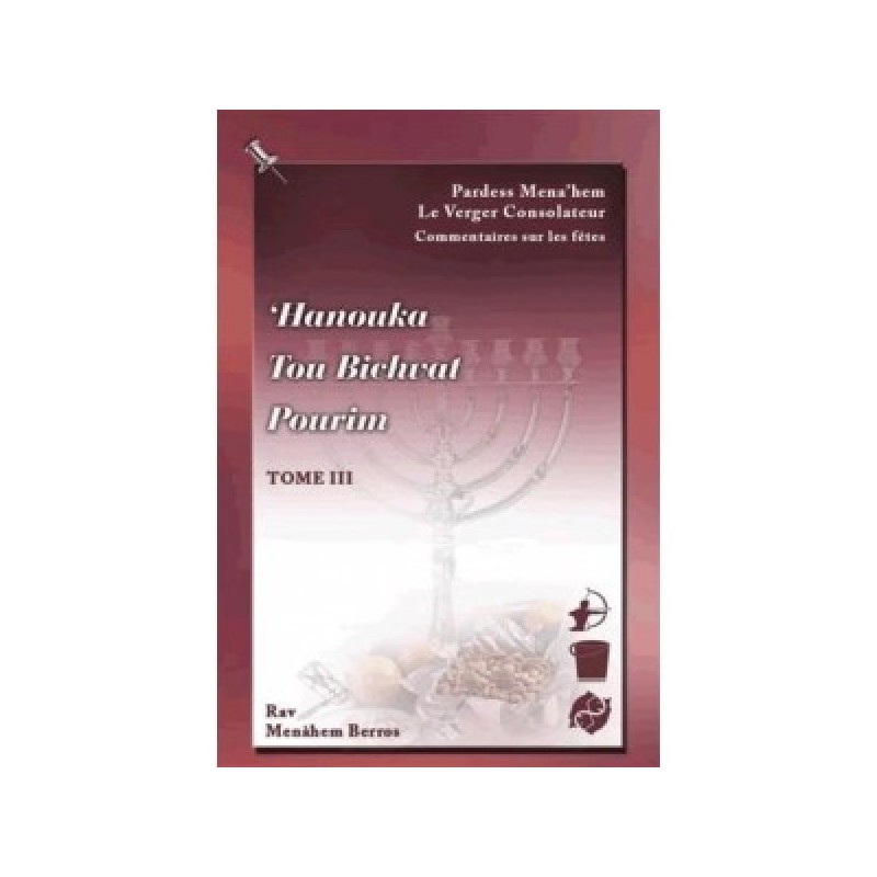 Pardess Menahem sur Hanouka/Tou Bichevat /Pourim - Rav Menahem Berros Centre Hida - 1